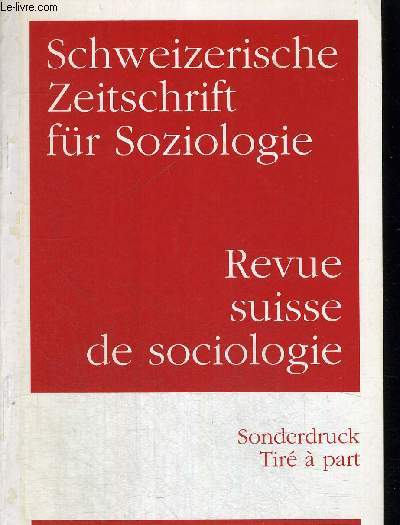 SCHWEIZERISCHE ZEITSCHRIFT FUR SOZIOLOGIE - REVUE SUISSE DE SOCIOLOGIE