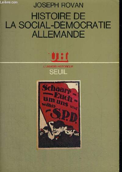 HISTOIRE DE LA SOCIAL DEMOCRATIE ALLEMANDE - L UNIVERS HISTORIQUE