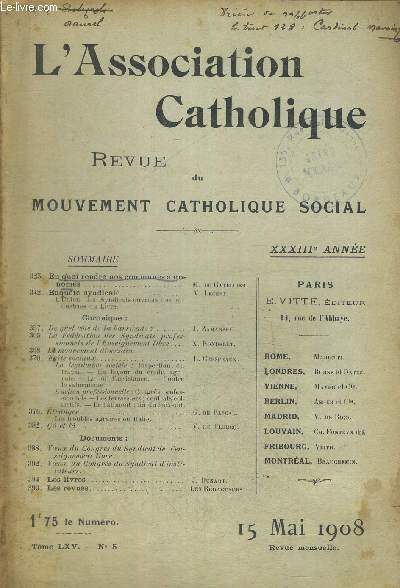 L ASSOCIATION CATHOLIQUE - REVUE DU MOUVEMENT CATHOLIQUE SOCIAL - TOME LXV - N5 - 15 MAI 1908 - XXXIII E ANNEE