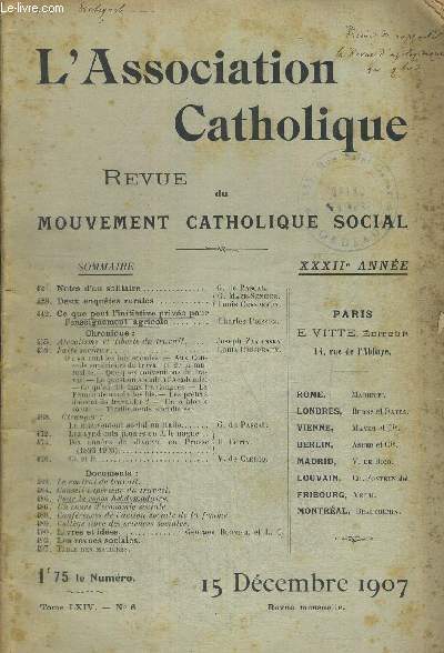 L ASSOCIATION CATHOLIQUE - REVUE DU MOUVEMENT CATHOLIQUE SOCIAL - TOME LXIV - N6 - 15 DECEMBRE 1907 - XXXII E ANNEE