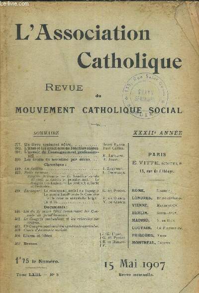 L ASSOCIATION CATHOLIQUE - REVUE DU MOUVEMENT CATHOLIQUE SOCIAL - TOME LXIII - N5 - 15 MAI 1907 - XXXII E ANNEE