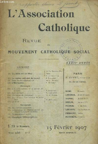 L ASSOCIATION CATHOLIQUE - REVUE DU MOUVEMENT CATHOLIQUE SOCIAL - TOME LXIII - N2 - 15 FEVRIER 1907 - XXXI E ANNEE