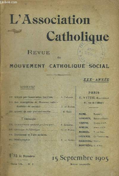L ASSOCIATION CATHOLIQUE - REVUE DU MOUVEMENT CATHOLIQUE SOCIAL - TOME LX - N3 - 15 SEPTEMBRE 1905 - XXX E ANNEE