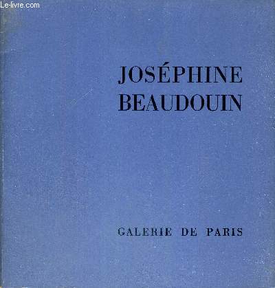 JOSEPHINE BEAUDOUIN - MARMOREES - 27 FEVRIER - 20 MARS 1973