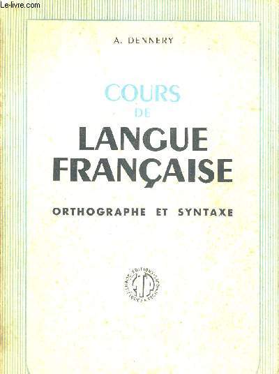 COURS DE LANGUE FRANCAISE - ORTHOGRAPHE ET SYNTAXE