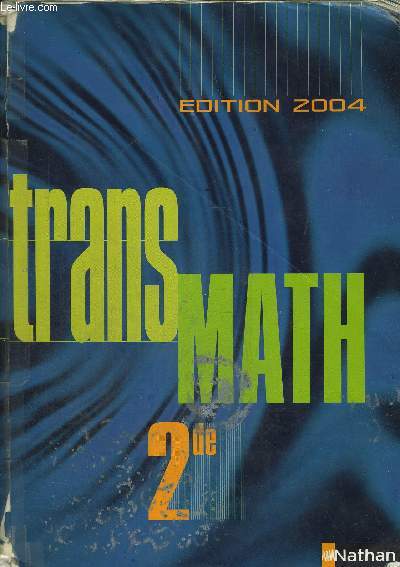 TRANSMATH 2 DE - PROGRAMME 2000 - EDITION 2004