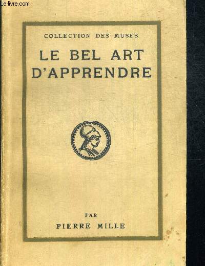 LE BEL ART D APPRENDRE - COLLECTION DES MUSES