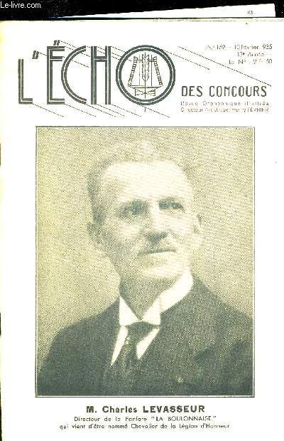 L ECHO DES CONCOURS - N162 - 10 FEVRIER 1935 - 13 E ANNEE - REVUE ORPHEONIQUE ILLUSTREE - M. CHARLES LEVASSEUR - UN QUART D HEURE AVEC GEORGES SPORCK - DANS LA LEGION D HONNEUR - TABLEAU DES CONCOURS ET FESTIVALS - LA COUPE D ORPHEE AU CONCOURS DE REIMS