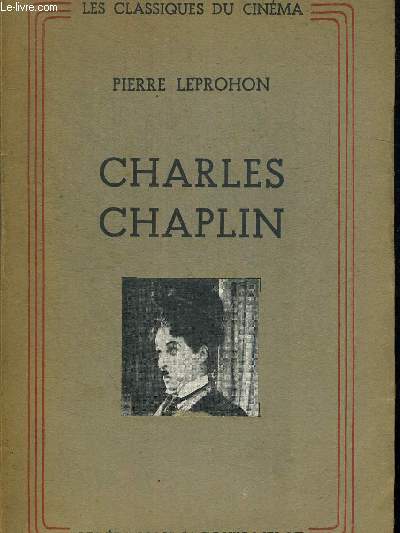 CHARLES CHAPLIN - LES CLASSQIUES DU CINEMA