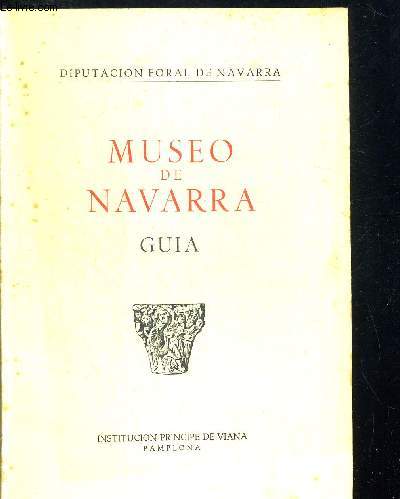 MUSEO DE NAVARRA. OUVRAGE EN ESPAGNOL