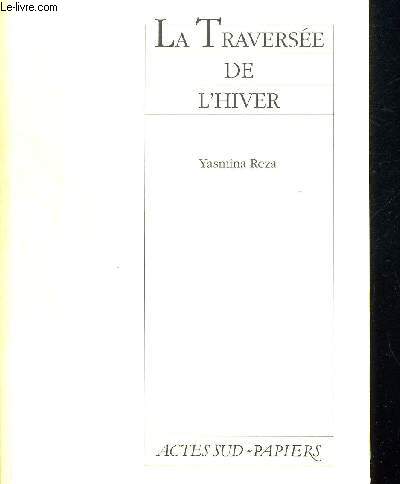 LA TRAVERSEE DE L HIVER.