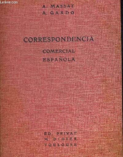 CORRESPONDENCIA COMERCIAL ESPANOLA. OUVRAGE EN ESPAGNOL