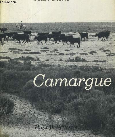 CAMARGUE. PHOTOS HANS W. SILVESTER