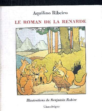 LE ROMAN DE LA RENARDE. ILLUSTRATIONS DE BENJAMIN RABIER