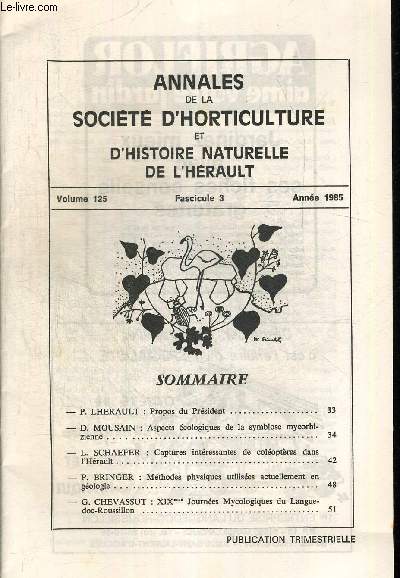 ANNALES DE LA SOCIETE D HORTICULTURE ET D HISTOIRE NATURELLE DE L HERAULT. FASCICULE 3. VOLUME 125. ANNEE 1985.