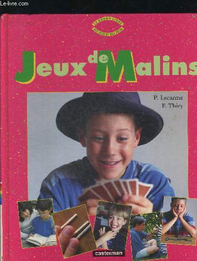 JEUX DE MALINS
