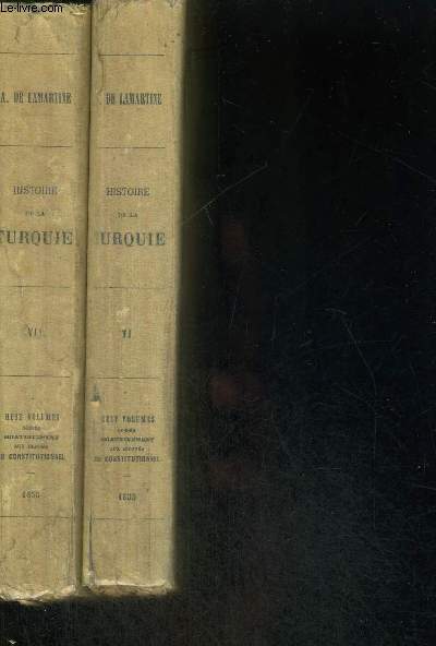 HISTOIRE DE LA TURQUIE - 2 VOLUMES - TOMES 6 ET 7 - PUBLICATIONS DU CONSTITUTIONNEL