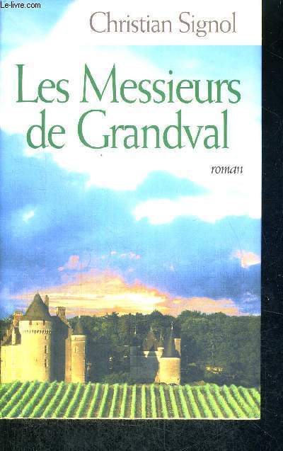 LES MESSIEURS DE GRANDVAL
