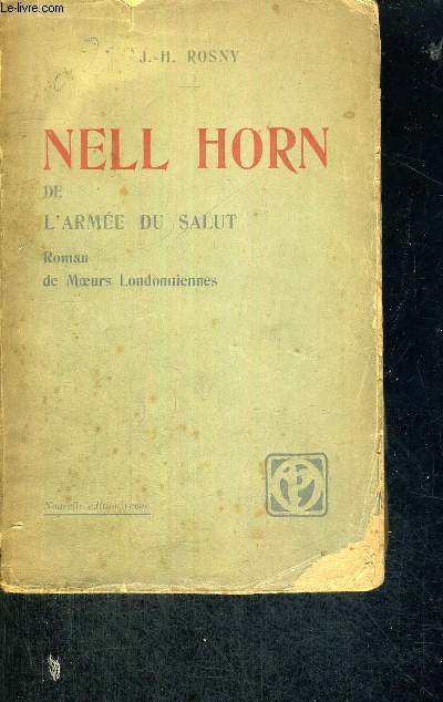 NELL HORN DE L'ARMEE DU SALUT - ROMAN DE MOEURS LONDONNIENNES - NOUVELLE EDITION REVUE
