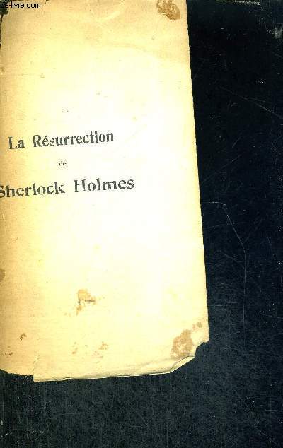 LA RESURRECTION DE SHERLOCK HOLMES