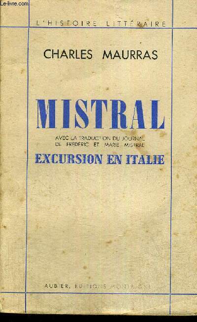 MISTRAL - EXCURSION EN ITALIE - L'HISTOIRE LITTERAIRE