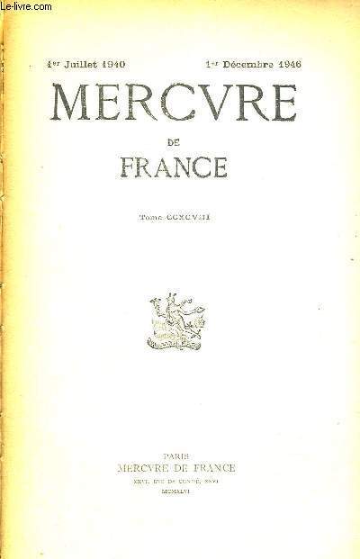 MERCURE DE FRANCE - TOME N 298 - 1ER JUILLET 1940 - 1ER DECEMBRE 1946