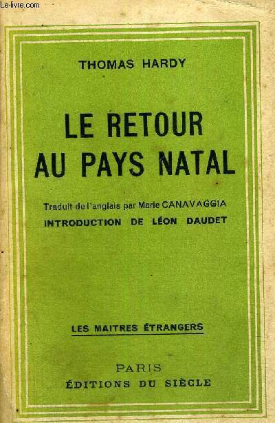 LE RETOUR AU PAYS NATAL - LES MAITRES ETRANGERS