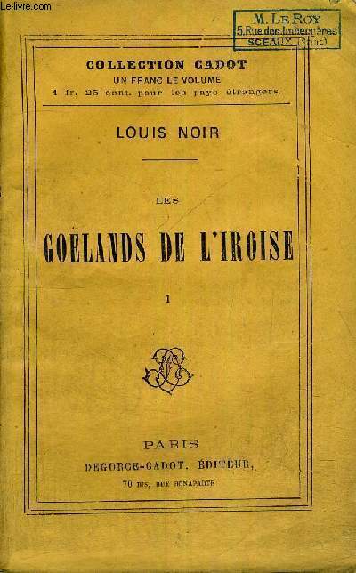 LES GOELANDS DE L'IROISE - TOME 1 -COLLECTION CADOT