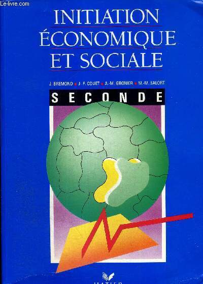 INITIATION ECONOMIQUE ET SOCIALE - SECONDE
