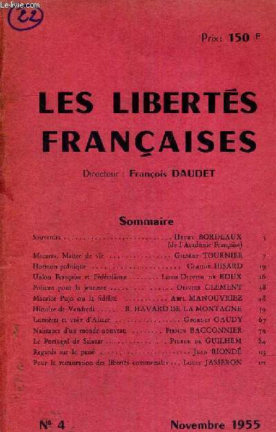 LES LIBERTES FRANCAISES - N4 - NOVEMBRE 1955 - SOUVENIRS - MAURRAS, MAITRE DE VIE - HORIZON POLITIQUE - UNION FRANCAISE ET FEDERALISME - POISSONS POUR LA JEUNESSE