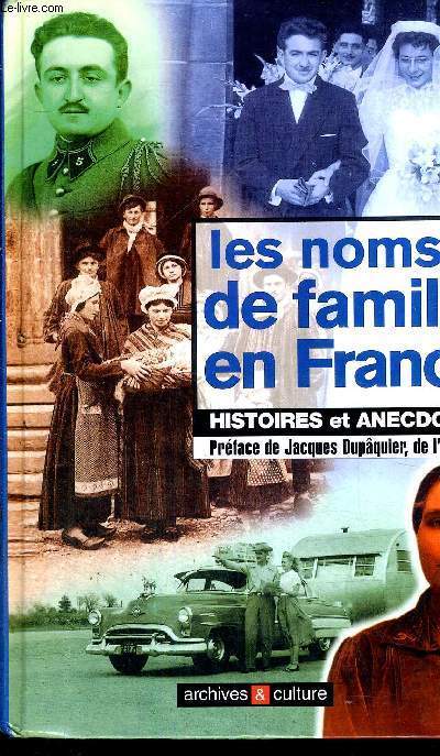 LES NOMS DE FAMILLE EN FRANCE - HISTOIRES ET ANECDOTES