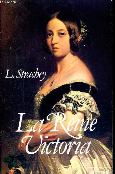 LA REINE VICTORIA - 1819-1901