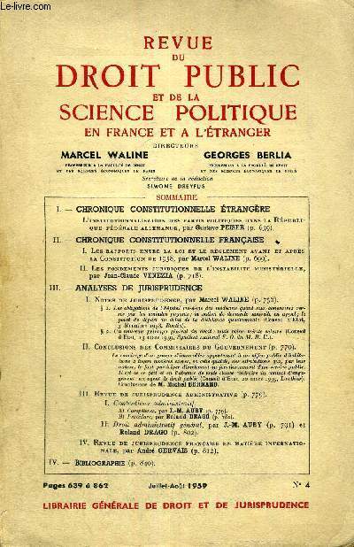 REVUE DU DROIT PUBLIC ET DE LA SCIENCE POLITIQUE EN FRANCE ET A L'ETRANGER - CHRONIQUE CONSTITUTIONNELLE ETRANGERE - CHRONIQUE CONSTITUTIONNELLE FRANCAISE - ANALYSES DE JURISPRUDENCE - PAGES 639 A 862 - JUILLET - AOUT 1959 - N4