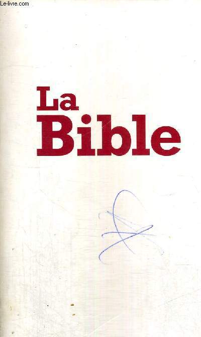 LA BIBLE - L'ORIGINAL AVEC LES MOTS D'AUJOURD'HUI