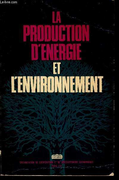 LA PRODUCTION D'ENERGIE ET L'ENVIRONNEMENT