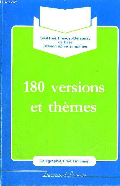 180 VERSIONS ET THEMES - CALLIGRAPHIE FRED FINNINGER - SYSTEMES PREVOST DELAUNAY DE BASE - STENOGRAPHIE SIMPLIFIEE