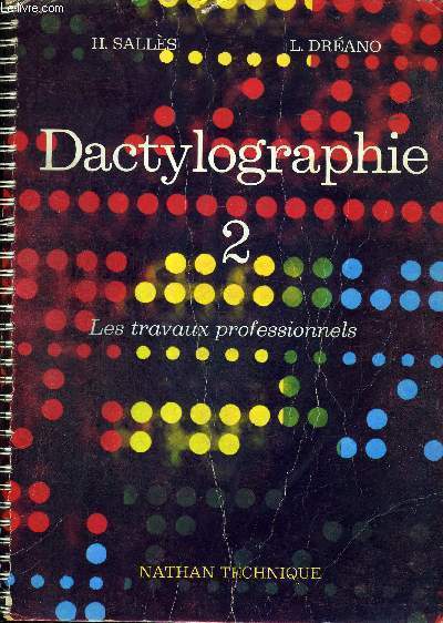 DACTYLOGRAPHIE - TOME 2 - LES TRAVAUX PROFESSIONNELS