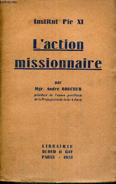L'ACTION MISSIONNAIRE - INSTITUT PIE XI