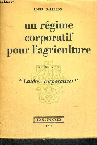 UN REGIME CORPORATIF POUR L'AGRICULTURE - ETUDES CORPORATIVES