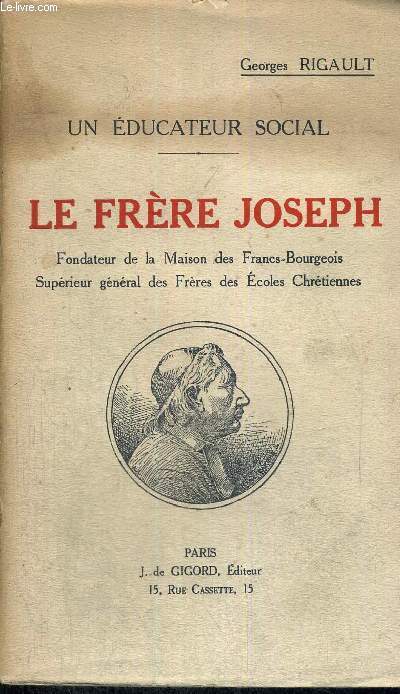 LE FRERE JOSEPH - UN EDUCATEUR SOCIAL