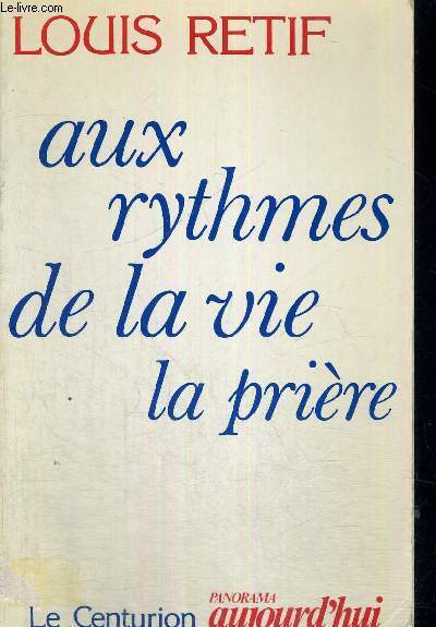 AUX RYTHMES DE LA VIE LA PRIERE