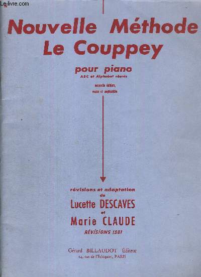 NOUVELLE METHODE - LE COUPPEY - POUR PIANO - ABC ET ALPHABET REUNIS - NOUVELLE EDITION REVUE ET AUGMENTEE