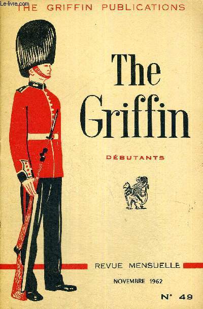 THE GRIFFIN - DEBUTANTS - THE GRIFFIN PUBLICATIONS - LIVRE EN ANGLAIS - REVUE MENSUELLE - N49 - NOVEMBRE 1962
