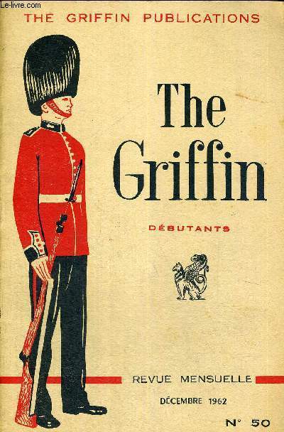 THE GRIFFIN - DEBUTANTS - THE GRIFFIN PUBLICATIONS - LIVRE EN ANGLAIS - REVUE MENSUELLE - N50 - DECEMBRE 1962