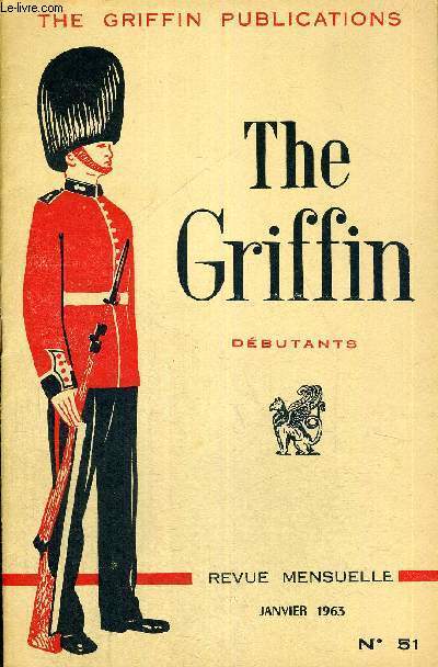THE GRIFFIN - DEBUTANTS - THE GRIFFIN PUBLICATIONS - LIVRE EN ANGLAIS - REVUE MENSUELLE - N51 - JANVIER 1963