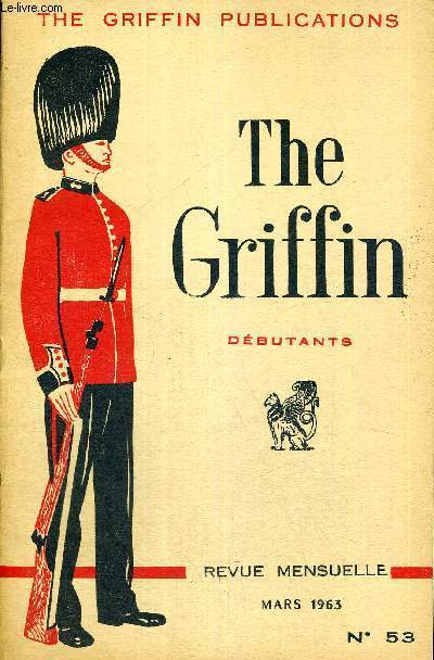 THE GRIFFIN - DEBUTANTS - THE GRIFFIN PUBLICATIONS - LIVRE EN ANGLAIS - REVUE MENSUELLE - N53 - MARS 1963