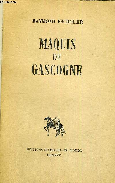 MAQUIS DE GASCOGNE - COLLECTION DOCUMENTS D'AUJOURD'HUI