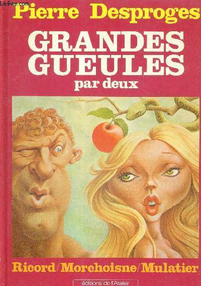 GRANDES GUEULES PAR DEUX- RICORD/MORCHOISNE/MULATIER