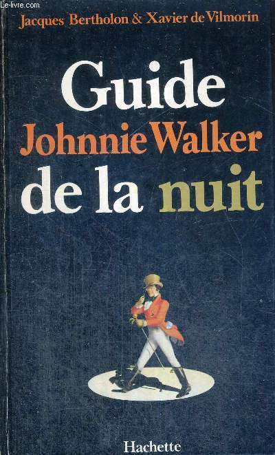 GUIDE JOHNNIE WALKER DE LA NUIT