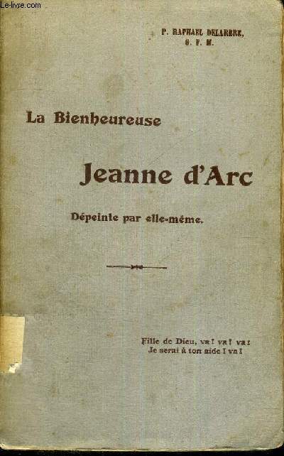 LA BIENHEUREUSE JEANNE D'ARC - DEPEINTE PAR ELLE-MEME